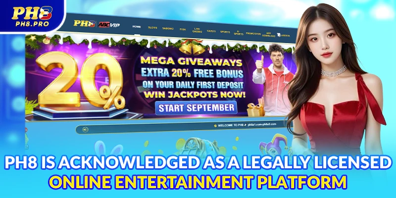 PH8 is acknowledged as a legally licensed online entertainment platform