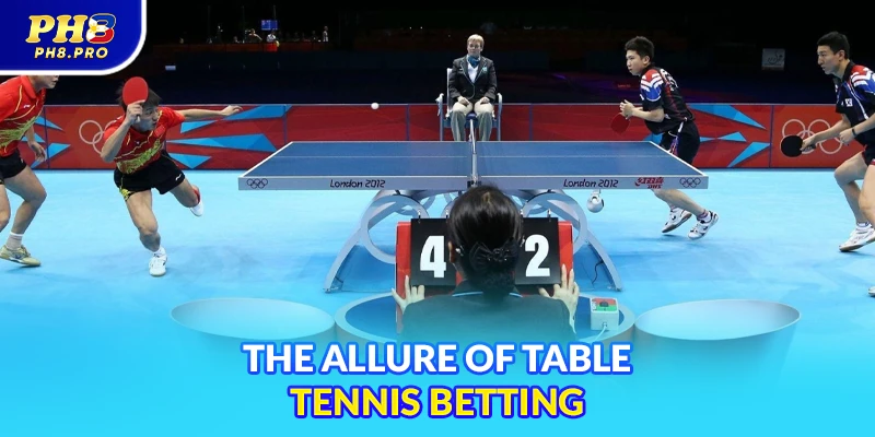 The allure of table tennis betting